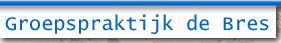 Groepspraktijk 'de Bres'
