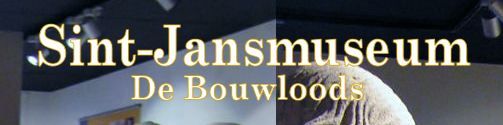 Sint - Jansmuseum De Bouwloods